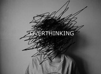 Overthinking?
